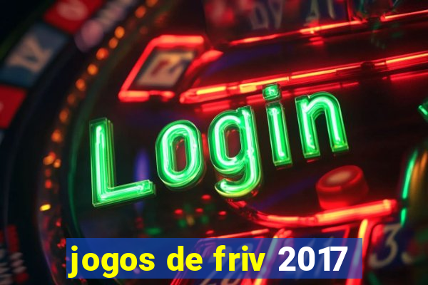 jogos de friv 2017